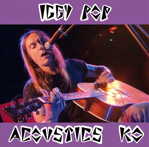 Iggy Pop Acoustics KO