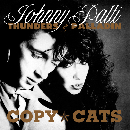 Johnny Thunders & Patti Palladin Copy Cats