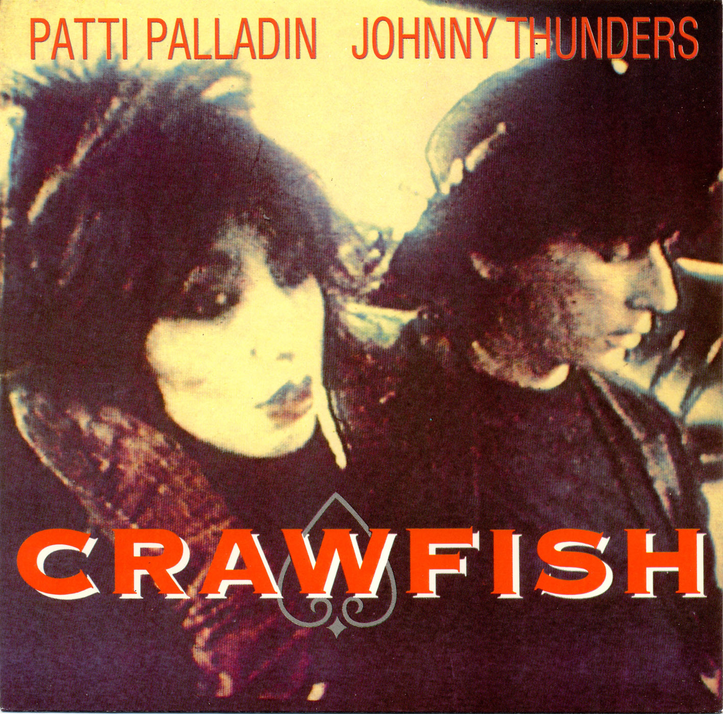 Johnny Thunders & Patti Palladin Crawfish 7